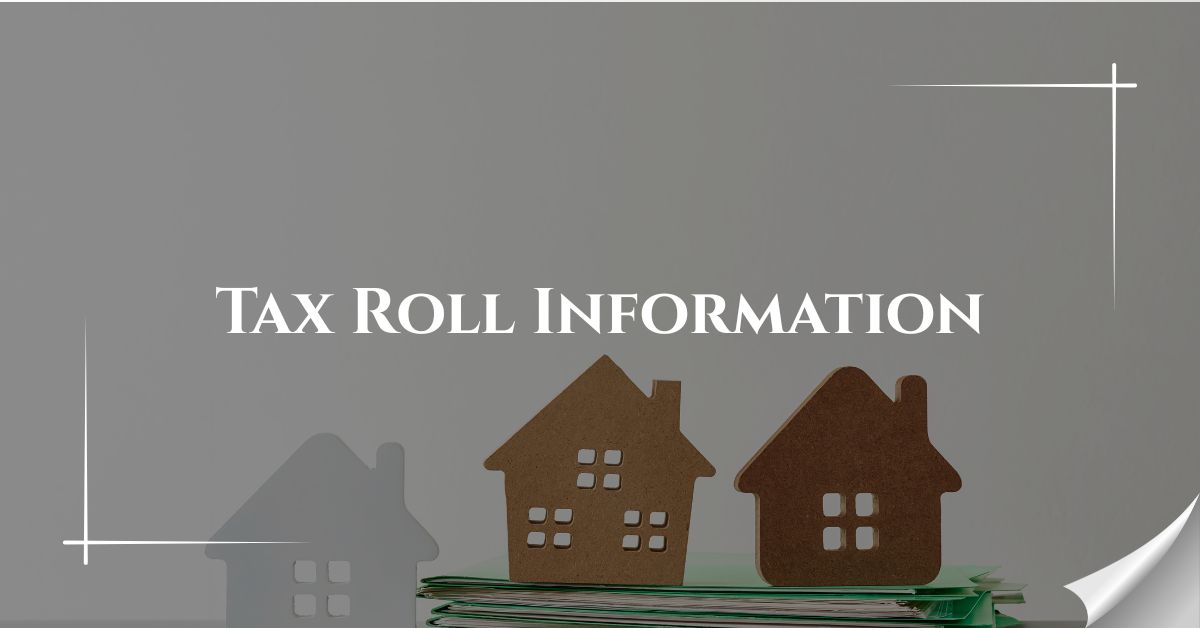 Tax Roll Information